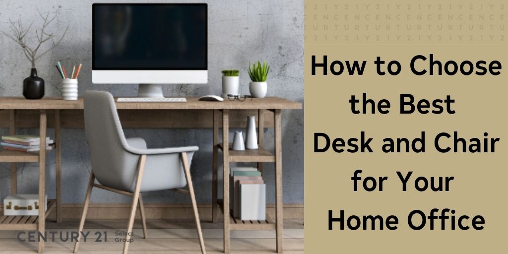 How to Choose the Best Desk and Chair for Your Home Office